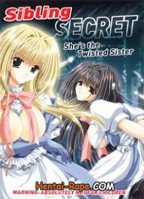 Hentai / Uncensored Sibling Secret - Shes the Twisted Sister